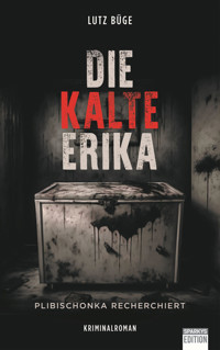 Die kalte Erika - Lutz Büge - E-Book