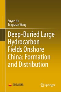 Deep-Buried Large Hydrocarbon Fields Onshore China: Formation and Distribution - Suyun Hu - E-Book