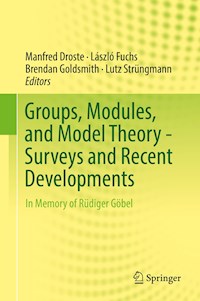 Groups, Modules, and Model Theory - Surveys and Recent Developments -  - E-Book