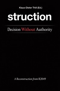 struction - Decision Without Authority - Klaus-Dieter Thill - E-Book