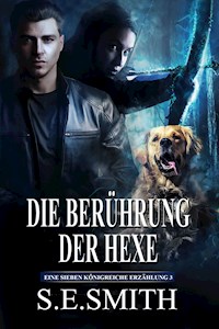 Die Berührung der Hexe - S.E. Smith - E-Book