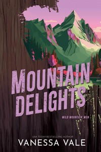Mountain Delights - Vanessa Vale - E-Book
