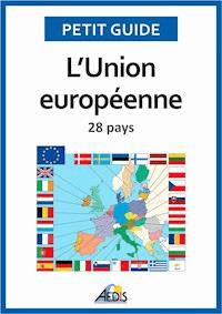 L’Union européenne - Petit Guide - E-Book