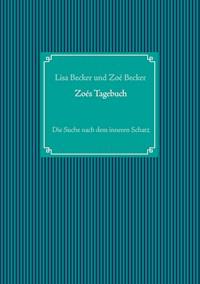 Zoés Tagebuch - Zoé Becker - E-Book