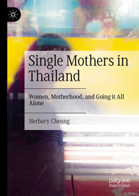 Single Mothers in Thailand - Herbary Cheung - E-Book