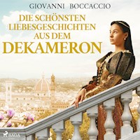 Die schönsten Liebesgeschichten aus dem Dekameron (Ungekürzt) - Giovanni Boccaccio - Hörbuch