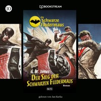 Die Schwarze Fledermaus, Folge 10: Der Sieg der Schwarzen Fledermaus - G. W. Jones - Hörbuch