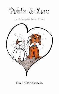 Pablo und Sam - Evelin Monschein - E-Book