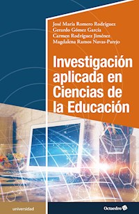 Investigación aplicada en Ciencias de la Educación - José María Romero Rodríguez - E-Book
