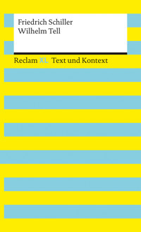Wilhelm Tell. Textausgabe mit Kommentar und Materialien - Friedrich Schiller - E-Book