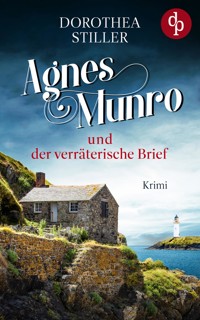 Agnes Munro und der verräterische Brief - Dorothea Stiller - E-Book