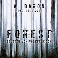 Forest (ungekürzt) - Anna Baron - Hörbuch