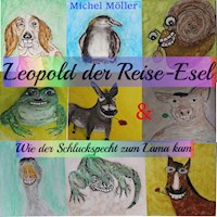 Leopold der Reise-Esel - Michel Möller - Hörbuch