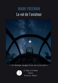 Le vol de l'aviateur - Mark Freeman - E-Book