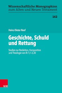 Geschichte, Schuld und Rettung - Heinz-Dieter Neef - E-Book