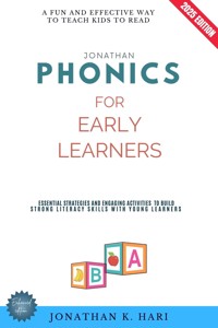 Phonics for Early Learners: - Jonathan K. Hari - E-Book