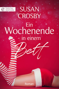 Ein Wochenende - in einem Bett - Susan Crosby - E-Book