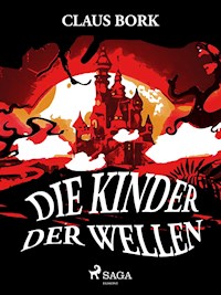 Die Kinder der Wellen - Claus Bork - E-Book
