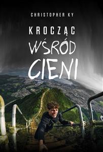 Krocząc wśród cieni - Christopher KY - E-Book