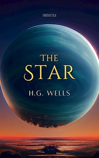 The Star - H G Wells - E-Book