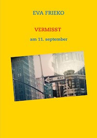 Vermisst - Eva Frieko - E-Book