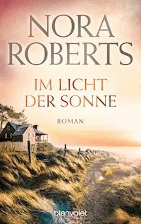 Im Licht der Sonne - Nora Roberts - E-Book