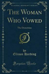 The Woman Who Vowed - Ellison Harding - E-Book
