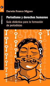 Periodismo y derechos humanos - Darwin Franco - E-Book