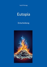 Eutopia - Ingrid Manogg - E-Book