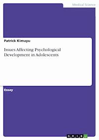 Issues Affecting Psychological Development in Adolescents - Patrick Kimuyu - E-Book