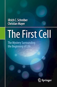The First Cell - Ulrich C. Schreiber - E-Book