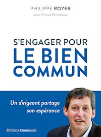 S'engager pour le bien commun - Philippe Royer - E-Book