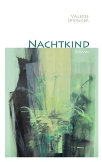 Nachtkind - Valerie Springer - E-Book