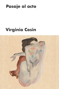 Pasaje al acto - Virginia Cosin - E-Book