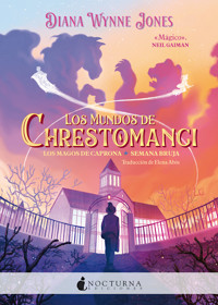 Los mundos de Chrestomanci: Los magos de Caprona y Semana bruja - Diana Wynne Jones - E-Book