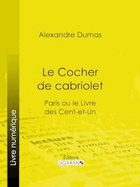 Le Cocher de cabriolet - Alexandre Dumas - E-Book