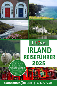 Irland Reiseführer von SWISSMISSONTOUR - S. L. Giger - E-Book