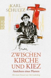 Zwischen Kirche und Kiez - Karl Schultz - E-Book