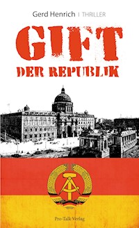 Gift der Republik - Gerd Henrich - E-Book