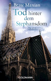 Tod hinter dem Stephansdom - Beate Maxian - E-Book