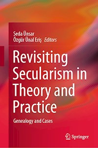 Revisiting Secularism in Theory and Practice - - E-Book