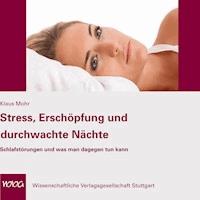 Stress, Erschöpfung und durchwachte Nächte - Klaus Mohr - Hörbuch