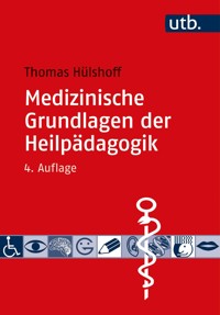 Medizinische Grundlagen der Heilpädagogik - Thomas Hülshoff - E-Book