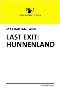 Last Exit: Hunnenland - Maximilian Lang - E-Book