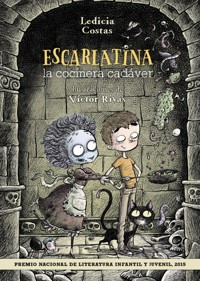 Escarlatina, la cocinera cadáver - Ledicia Costas - E-Book
