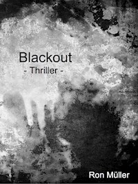 Blackout - Ron Müller - E-Book