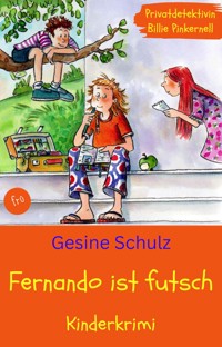 Fernando ist futsch - Gesine Schulz - E-Book