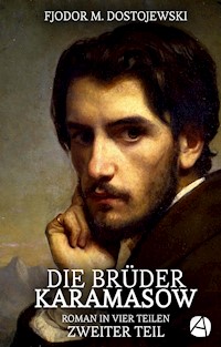 Die Brüder Karamasow. Zweiter Teil - Fjodor M. Dostojewski - E-Book