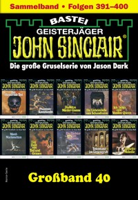 John Sinclair Großband 40 - Jason Dark - E-Book