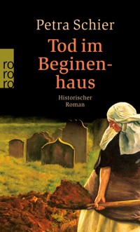 Tod im Beginenhaus - Petra Schier - E-Book